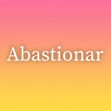 Abastionar