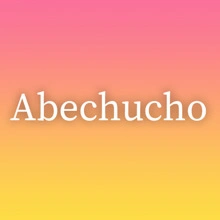 Abechucho