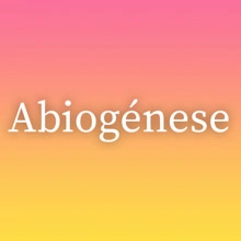 Abiogénese