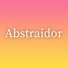 Abstraidor