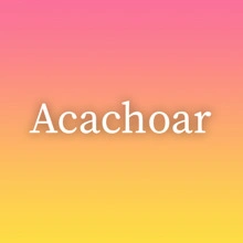 Acachoar