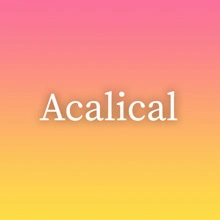 Acalical
