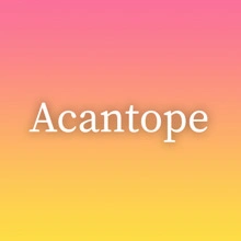 Acantope