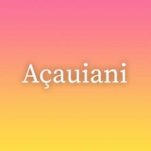 Açauiani