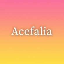 Acefalia