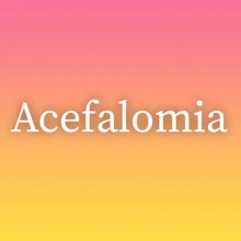 Acefalomia