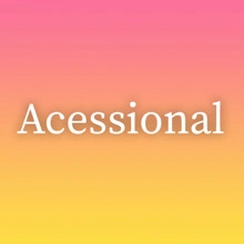 Acessional