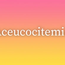 Aceucocitemia