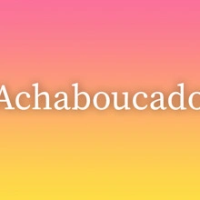 Achaboucado