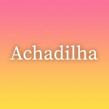 Achadilha