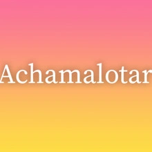 Achamalotar