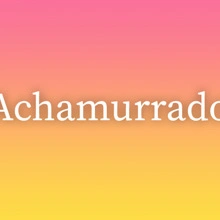 Achamurrado