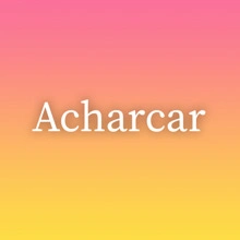 Acharcar