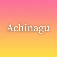 Achinagu