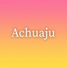 Achuaju
