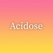 Acidose