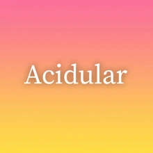 Acidular