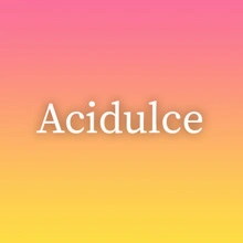 Acidulce