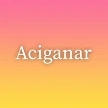 Aciganar