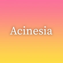 Acinesia