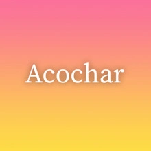 Acochar