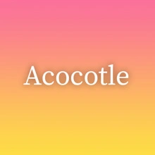 Acocotle
