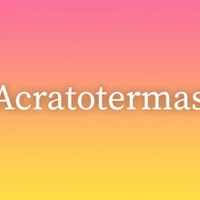 Acratotermas