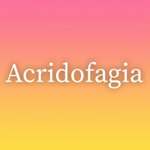 Acridofagia