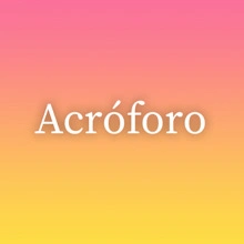 Acróforo