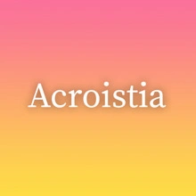 Acroistia
