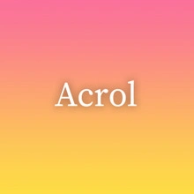 Acrol