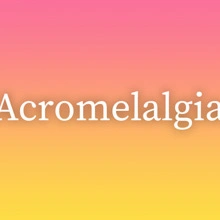 Acromelalgia