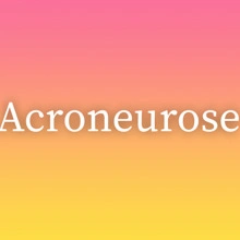 Acroneurose