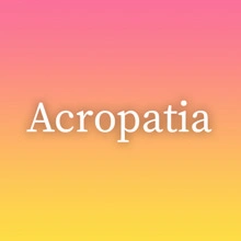 Acropatia