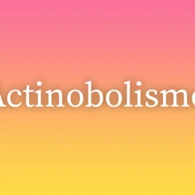 Actinobolismo