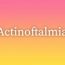 Actinoftalmia
