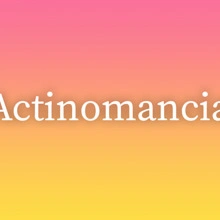 Actinomancia