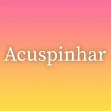 Acuspinhar