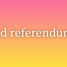 Ad referendum