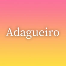 Adagueiro
