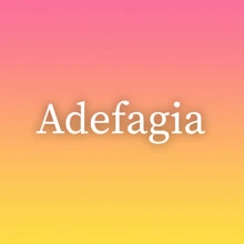 Adefagia