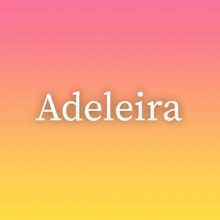Adeleira