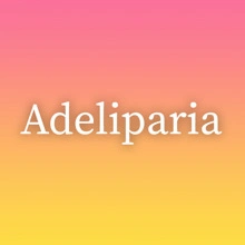 Adeliparia