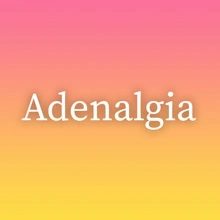 Adenalgia