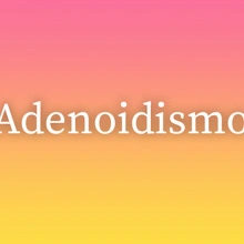 Adenoidismo