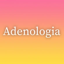 Adenologia