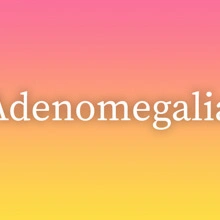 Adenomegalia