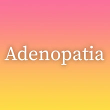 Adenopatia