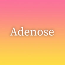 Adenose