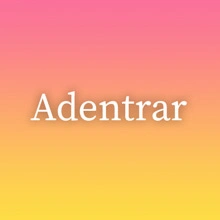 Adentrar